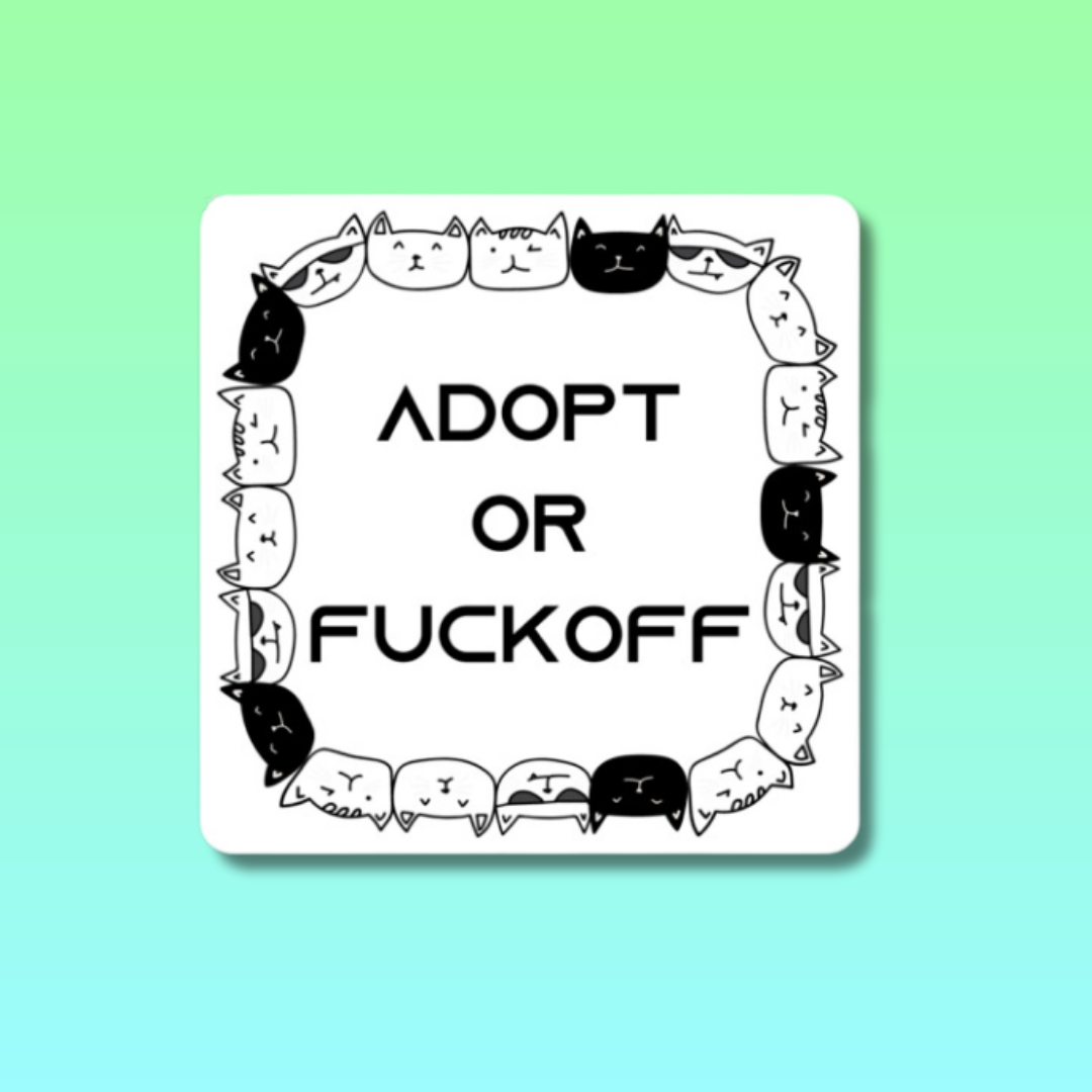 Adopt or Fuckoff Flat Magnet
